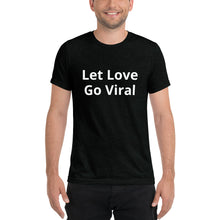 Load image into Gallery viewer, "Let Love Go Viral" Men's Colored T-Shirt