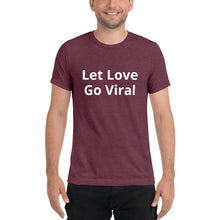 Load image into Gallery viewer, "Let Love Go Viral" Men's Colored T-Shirt
