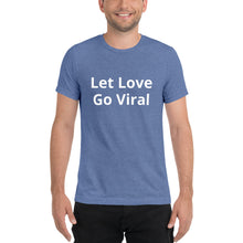 Load image into Gallery viewer, "Let Love Go Viral" Men's Colored T-Shirt