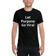 Load image into Gallery viewer, "Let Purpose Go Viral" Men's Colored T-Shirt