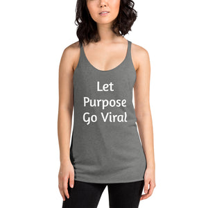 "Let Purpose Go Viral" Women's Colored Form-Fitting Tank