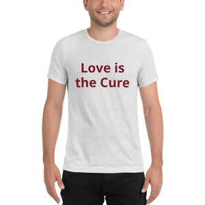"Love is the Cure" Men's White T-Shirt