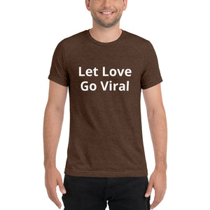 "Let Love Go Viral" Men's Colored T-Shirt