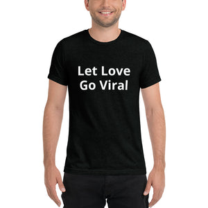 "Let Love Go Viral" Men's Colored T-Shirt