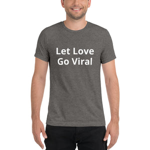 "Let Love Go Viral" Men's Colored T-Shirt